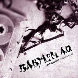 Babylon A.D. : Lost Sessions Fresno, CA 93